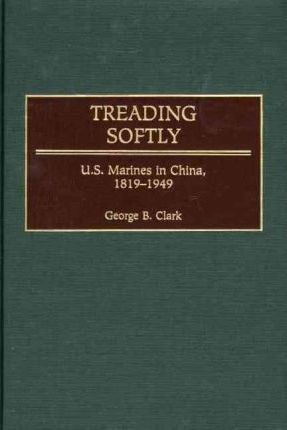 Libro Treading Softly - George B. Clark