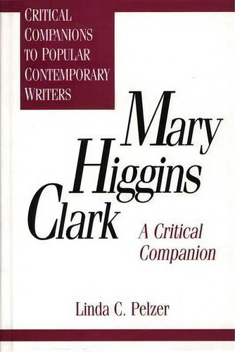 Mary Higgins Clark, De Linda C. Pelzer. Editorial Abc Clio, Tapa Dura En Inglés