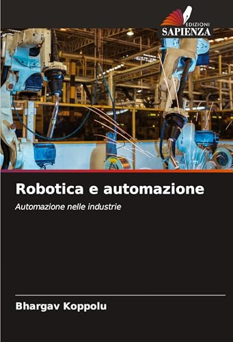 Libro Robotica E Automazione De Bhargav Koppolu Edizioni Sap