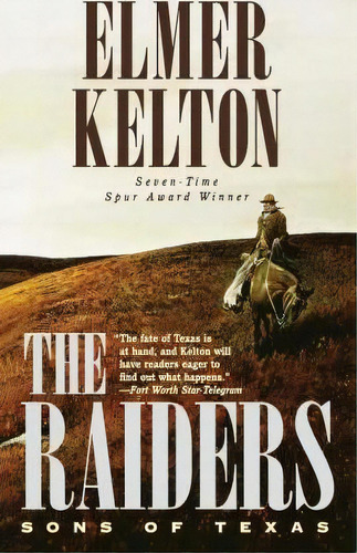The Raiders : Sons Of Texas, De Elmer Kelton. Editorial St. Martins Press-3pl, Tapa Blanda En Inglés