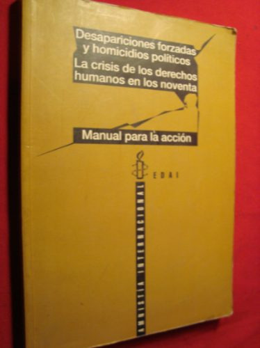 Desapariciones Forzadas Y Homicidios Politicos, E. Prokosch