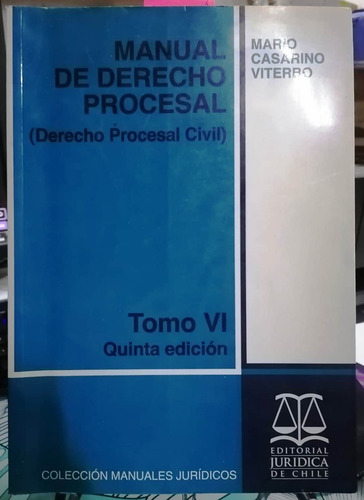 Manual De Derechoi Procesal.c.5- Tomo Vi.5ed./ Casarino (Usado)