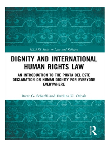 Dignity And International Human Rights Law - Ewelina O. Eb19