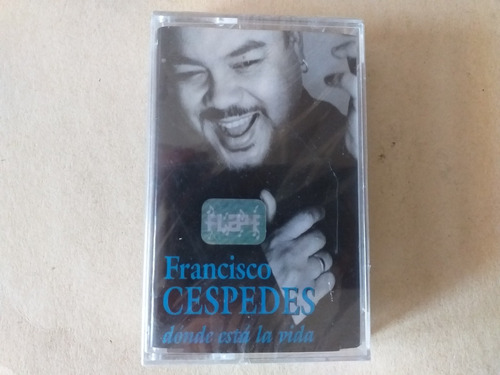 Cassette Francisco Cespedes/  Donde Esta La Vida