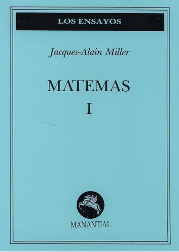 Matemas 1.miller, Jacques Alain