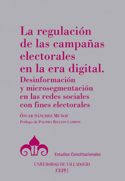 Libro La Regulación De Las Campañas Electorales En La Era Di