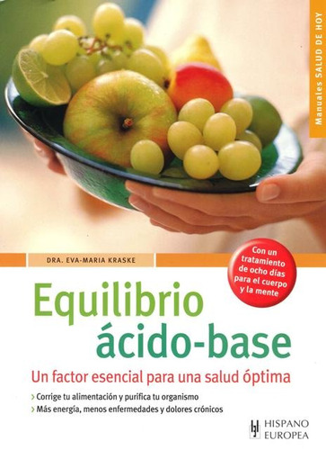 Equilibrio Acido - Base . Un Factor Esencial Para Una Salud