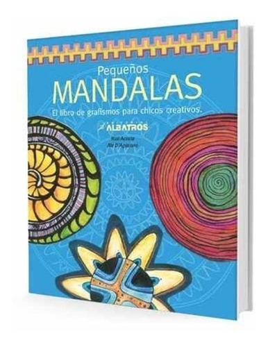 ** Pequeñas Mandalas Para Chicos Creativos ** Grafismos