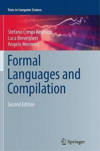 Formal Languages And Compilation, De Stefano Crespi Reghizzi. Editorial Springer London Ltd, Tapa Blanda En Inglés