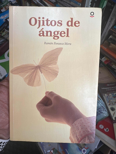 Ojitos De Ángel - Ramón Fonseca - Loqueleo Original