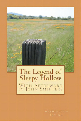 The Legend Of Sleepy Hollow, De Smithers, John. Editorial Createspace, Tapa Blanda En Inglés