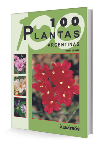 Cien Plantas Argentinas - Valeria De Marzi