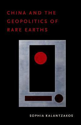Libro China And The Geopolitics Of Rare Earths - Sophia K...