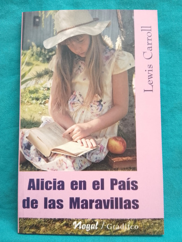 Alicia En El País De Las Maravillas - Lewis Carroll Gradifco