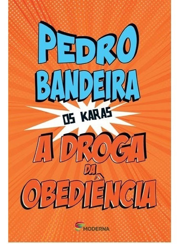 A Droga Da Obediência - 5 ª Edição - 9 ª Impressão - 2019