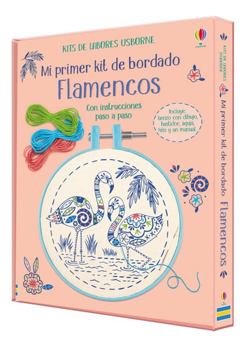 Flamencos Mi Primer Kit De Bordado, De Bryan, Lara. Editorial Usborne, Tapa Blanda, Edición 1 En Español