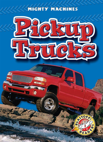 Libro: En Ingles Pickup Trucks Blastoff! Readers Mighty Mac