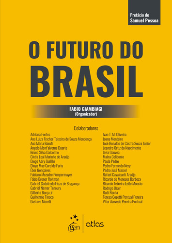 O Futuro do Brasil, de GIAMBIAGI, Fabio (Org.). Editora Atlas Ltda., capa mole em português, 2020