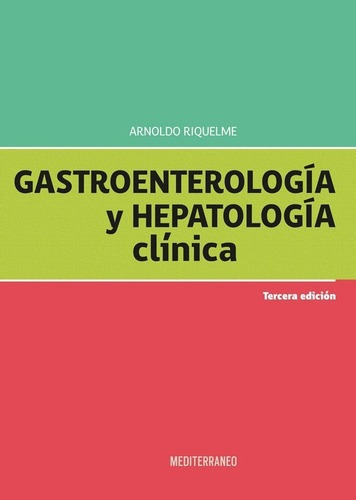 Libro Gastroenterologia Y Hepatologia Clinica 3ed.