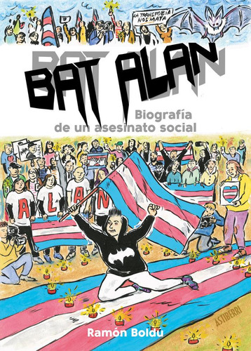 Libro: Bat Alan. Biografia De Un Asesinato Social. Boldu, Ra