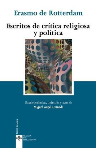 Escritos De Critica Religiosa Y Politica - Erasmo De Rott...