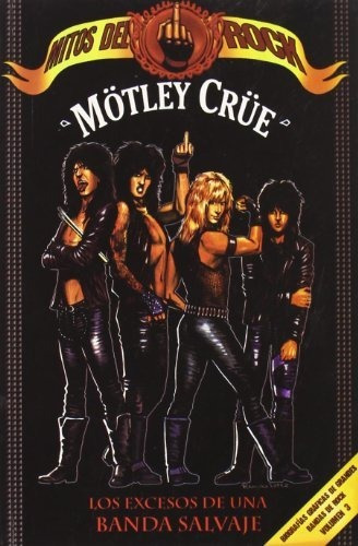 Mötley Crüe   Mitos Del Rock, De Machison., Vol. N/a. Editorial Quarentena Ediciones, Tapa Blanda En Español, 2009