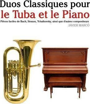 Duos Classiques Pour Le Tuba Et Le Piano : Pi - Marc