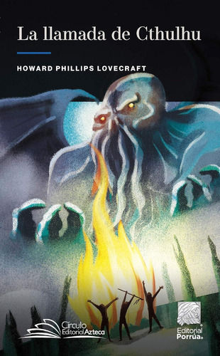 La llamada de Cthulhu: No, de Lovecraft, Howard Phillips., vol. 1. Editorial Porrúa México, tapa pasta blanda, edición 1 en español, 2019