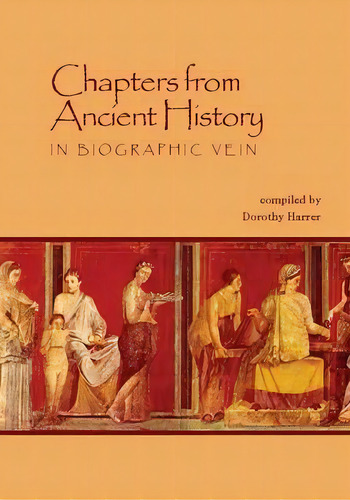 Chapters From Ancient History, De Dorothy Harrer. Editorial Waldorf Publications, Tapa Blanda En Inglés
