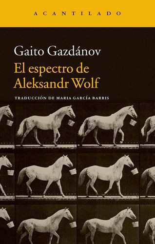 El Espectro De Aleksandr Wolf, De Gazdánov, Gaito. Editorial Acantilado, Tapa Blanda En Español