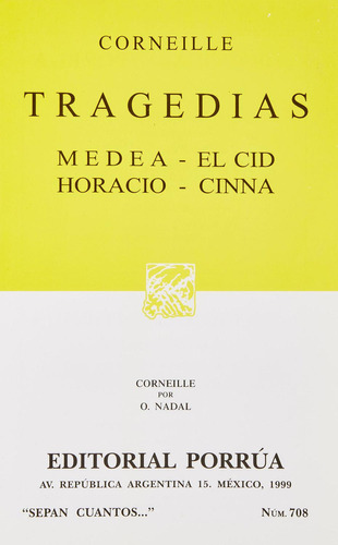 Tragedias: Medea · El Cid · Horacio · Cinna: No, de Corneille, Pierre., vol. 1. Editorial Porrua, tapa pasta blanda, edición 1 en español, 2019