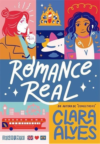 Romance Real - 1ªed.(2022), De Clara Alves. Editora Seguinte, Capa Mole, Edição 1 Em Português, 2022