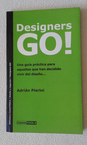 Designers Go!-adrian Pierini-editorial Commtools-