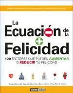 La Ecuacion De La Felicidad. 100 Factores Que Pueden Aum...