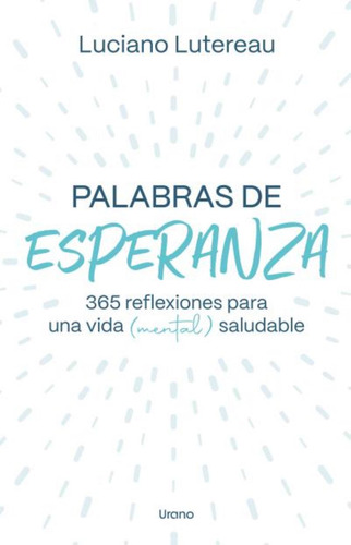 Palabras De Esperanza - Lutereau Luciano (libro) - Nuevo