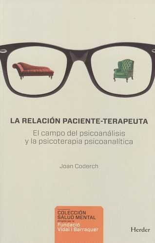 Libro Relación Paciente-terapeuta. El Campo Del Psicoanális