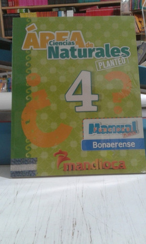 Area De Ciencias Naturales 4 (bonaerense) (serie Planteo)