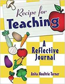 Recipe For Teaching A Reflective Journal