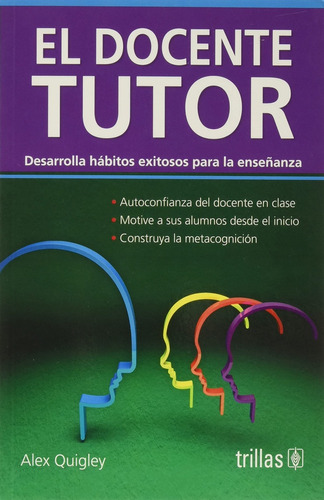 El Docente Tutor - Quigley, Alex