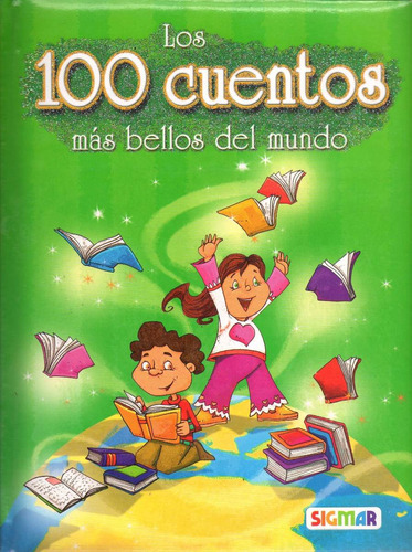 Libro: 100 Cuentos Mas Bellos Del Mundo ( Sigmar)