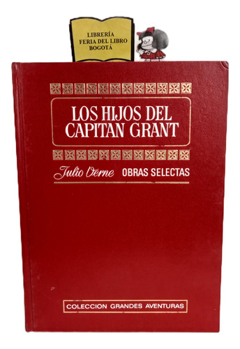 Julio Verne - Los Hijos Del Capitán Grant - Ilustrado - 1976