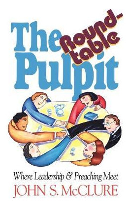 Libro The Roundtable Pulpit - John Mcclure
