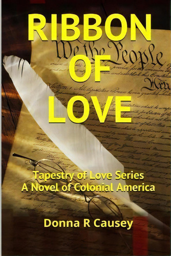 Ribbon Of Love, De Donna R Causey. Editorial Createspace Independent Publishing Platform, Tapa Blanda En Inglés
