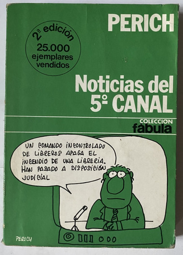Perich, Noticias Del 5º Canal, Humor Gráfico, Cr7