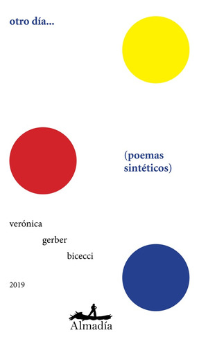 Otro Dia... (poemas Sinteticos) - Veronica Gerber Bicecci