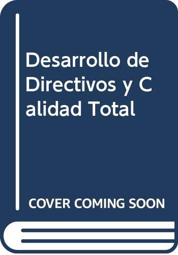 Libro Desarrollo De Directivos Y Calidad Total En La Organiz