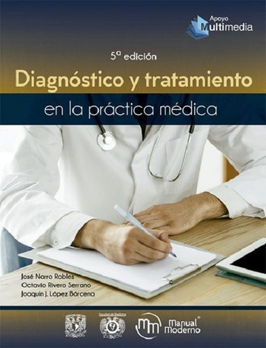Libro Diagnóstico Y Tratamiento En La Práctica Médica  Narro