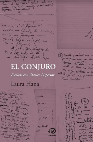 Imagen 1 de 2 de El Conjuro, Escritos Con Clarice Lispector'' - Laura Hana