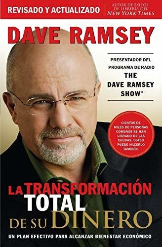 Libro : La Transformacion Total De Su Dinero Un Plan...