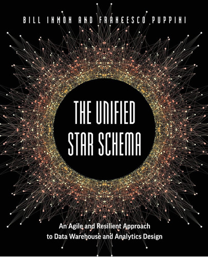 Libro: The Unified Star Schema: An Agile And Resilient To